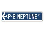 P 2 NEPTUNE Street Sign military aircraft air force plane pilot gift