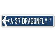 A 37 DRAGONFLY Street Sign military aircraft air force plane pilot gift