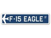 F 15 EAGLE Street Sign military aircraft air force plane pilot gift