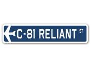 C 81 RELIANT Street Sign military aircraft air force plane pilot gift