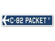 C 82 PACKET Street Sign military aircraft air force plane pilot gift