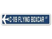 C 119 FLYING BOXCAR Street Sign military aircraft air force plane pilot gift