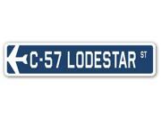C 57 LODESTAR Street Sign military aircraft air force plane pilot gift