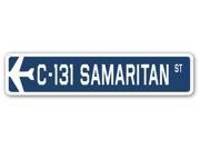 C 131 SAMARITAN Street Sign military aircraft air force plane pilot gift