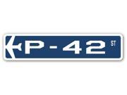 P 42 Street Sign military aircraft air force plane pilot gift