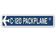 C 120 PACKPLANE Street Sign military aircraft air force plane pilot gift