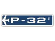 P 32 Street Sign military aircraft air force plane pilot gift