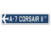 A 7 CORSAIR II Street Sign military aircraft air force plane pilot gift