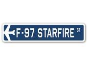 F 97 STARFIRE Street Sign military aircraft air force plane pilot gift