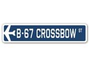 B 67 CROSSBOW Street Sign military aircraft air force plane pilot gift