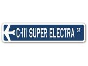 C 111 SUPER ELECTRA Street Sign military aircraft air force plane pilot gift