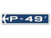 P 49 Street Sign military aircraft air force plane pilot gift
