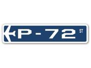 P 72 Street Sign military aircraft air force plane pilot gift