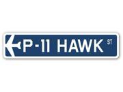 P 11 HAWK Street Sign military aircraft air force plane pilot gift