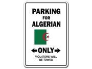 PARKING FOR ALGERIAN ONLY algeria flag national pride love gift
