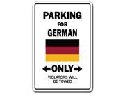 PARKING FOR GERMAN ONLY germany flag national pride love gift