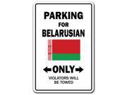 PARKING FOR BELARUSIAN ONLY belarus flag national pride love gift