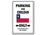 PARKING FOR CHILEAN ONLY chile flag national pride love gift