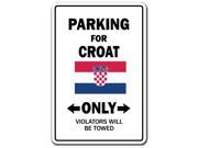 PARKING FOR CROAT ONLY croatia flag national pride love gift