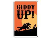 GIDDY UP! Novelty Sign cowboy animal horse ride song western farmer gift