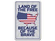 LAND OF THE FREE Novelty Sign patriotic military navy army airforce troops gift
