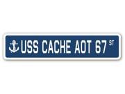 USS CACHE AOT 67 Street Sign navy ship veteran sailor vet usn gift