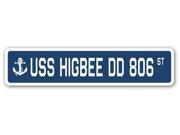 USS HIGBEE DD 806 Street Sign navy ship veteran sailor vet usn gift