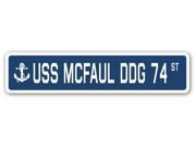 USS MCFAUL DDG 74 Street Sign navy ship veteran sailor vet usn gift