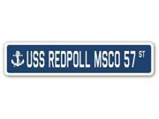 USS REDPOLL MSCO 57 Street Sign navy ship veteran sailor vet usn gift