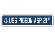 USS PIGEON ASR 21 Street Sign navy ship veteran sailor vet usn gift