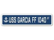 USS GARCIA FF 1040 Street Sign navy ship veteran sailor vet usn gift