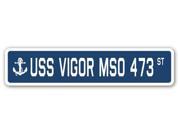 USS VIGOR MSO 473 Street Sign navy ship veteran sailor vet usn gift