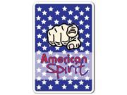 AMERICAN SPRIIT Novelty Sign patriotic america military gift