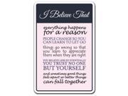 I BELIEVE THAT Novelty Sign quotes belief life words of wisdom gift
