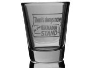2oz There s Always Money In The Banana Stand Shot Glass