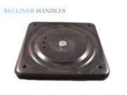 Recliner Handles Replacement Swivel Plate for Chair 10 1 4 inch Chair Swivel