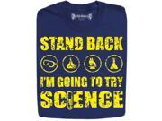 Stabilitees Stand Back I am Going to Try Science Funny Geek T Shirts