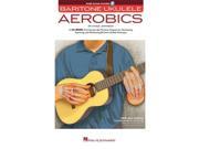 Hal Leonard Baritone Ukulele Aerobics Audio Online TAB