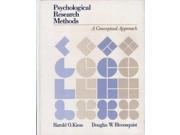 Psychological Research Methods A Conceptual Approach