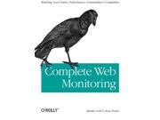 Complete Web Monitoring Watching your visitors performance communities and competitors