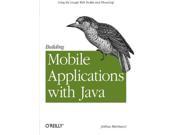 Building Mobile Applications with Java Using the Google Web Toolkit and PhoneGap