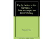 Paul s Letter to the Romans A Reader Response Commentary