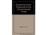 Sustaining Earth Response to the Environmental Threat