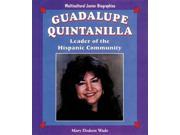 Guadalupe Quintanilla Leader of the Hispanic Community Multicultural Junior Biographies