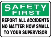 Safety First Sign Accuform Signs MGNF984VS 7 Hx10 W