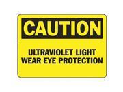 ACCUFORM SIGNS MRAD629VP Caution Ultraviolet Sign 10 x 14In PLSTC