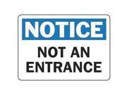 ACCUFORM SIGNS MADM810VS Notice Not An Entrance Sign 7 x 10In ENG