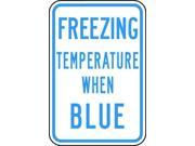 ACCUFORM SIGNS MSTF520 Facility Sign Freezing Temperature