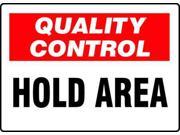 ACCUFORM SIGNS MQTL711VP Quality Control Sign 10 x 14In ENG Text