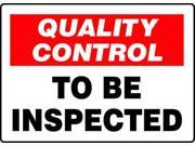 Quality Control Sign Accuform Signs MQTL723VA 10 Hx14 W